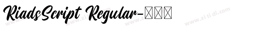 RiadsScript Regular字体转换 RiadsScript Regular字体转换